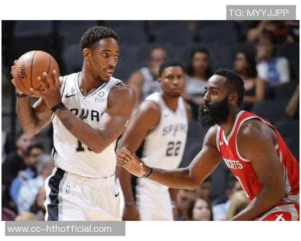 得州德比来袭马刺火箭同场竞技争夺胜利荣耀